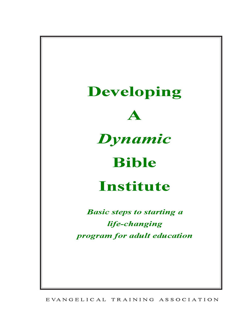 Developing A Dynamic Bible Institute (Digital Version)