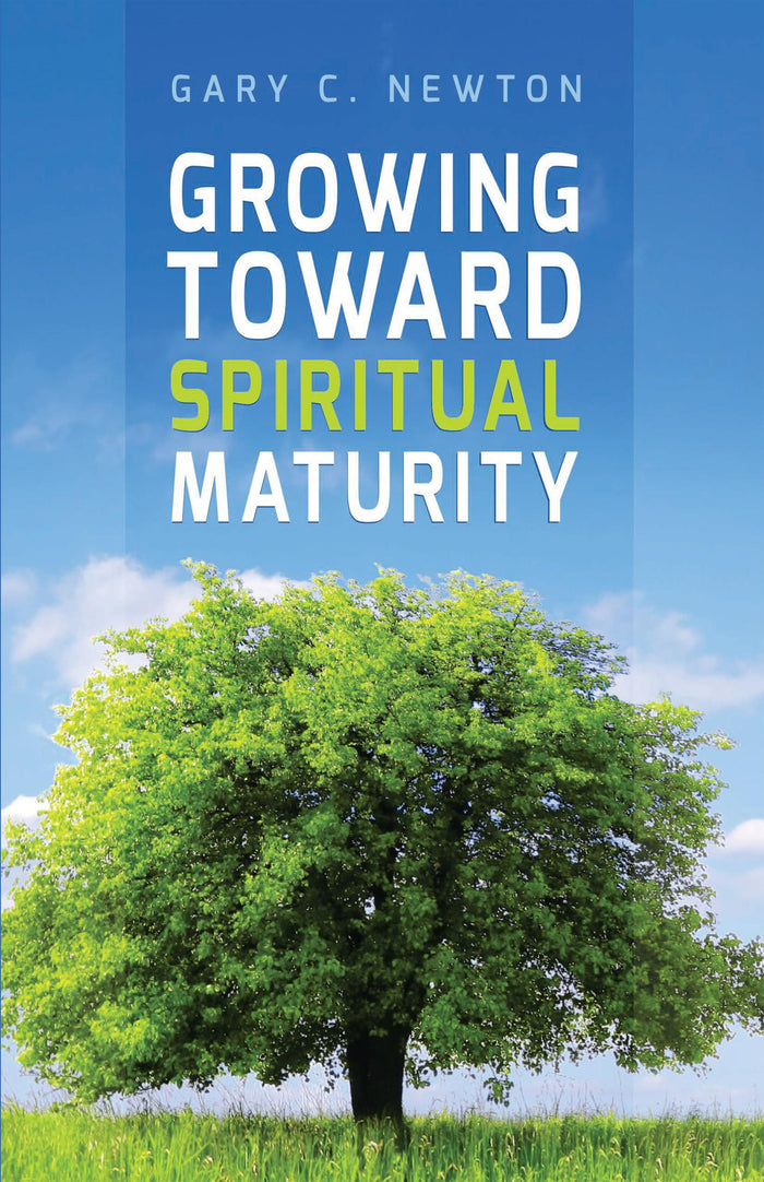 Growing Toward Spiritual Maturity book cover